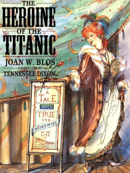 Title details for The Heroine of the Titanic by Joan W. Blos - Available